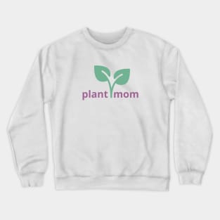 Plant mom Crewneck Sweatshirt